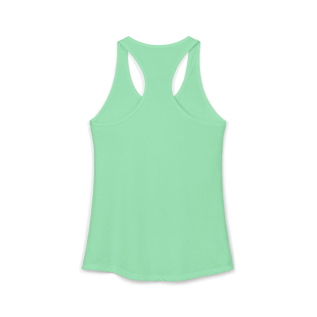 No Because Why Would You Do That Women's Ideal Racerback Tank