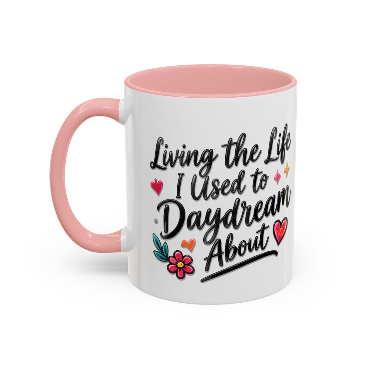 Inspirational Coffee Mug - "Live Life To Dream About" Accent Ceramic Mug (11/15oz)