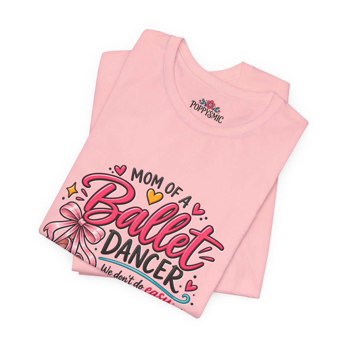Ballet Dancer Mom T-Shirt — “Mom of a Ballet Dancer” Pink Ballet Shoes Tee