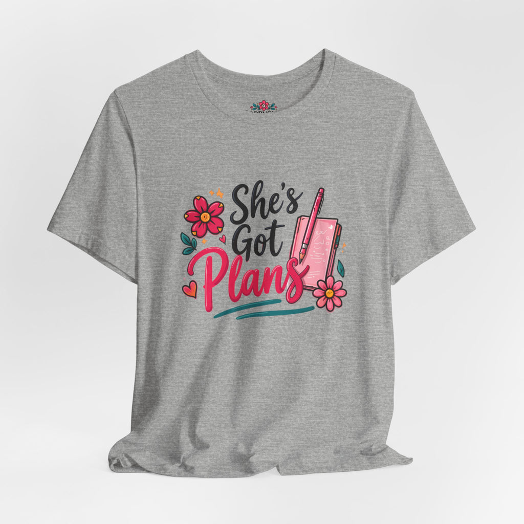 She's Got Plans Tee - Cute Shirt for Women