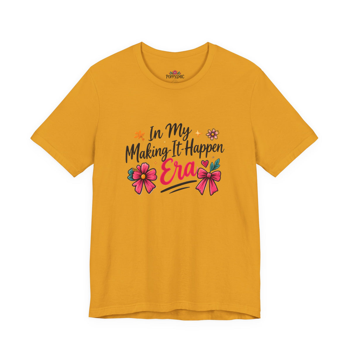 Making-It-Happen Era T-Shirt