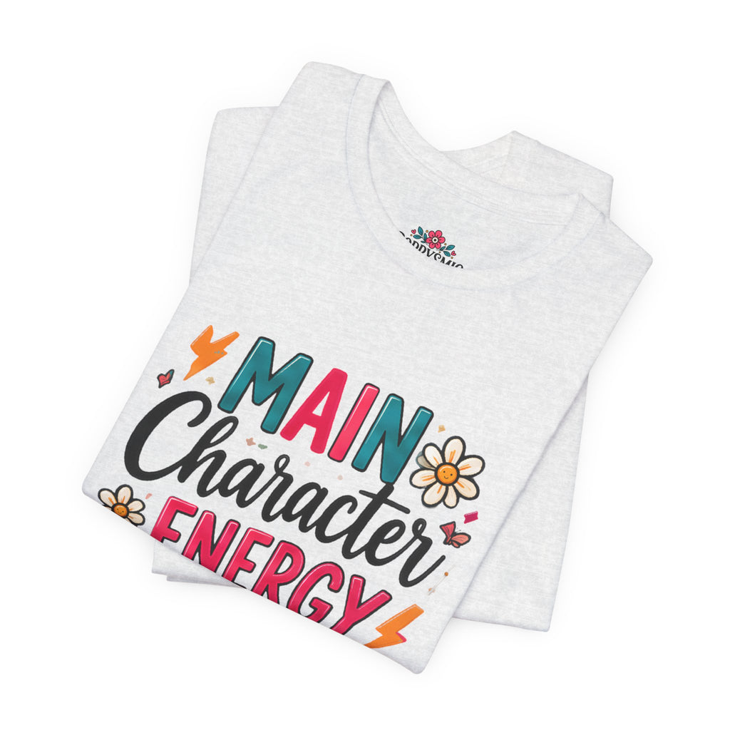 Main Character Energy T-Shirt — Retro Floral Graphic Tee