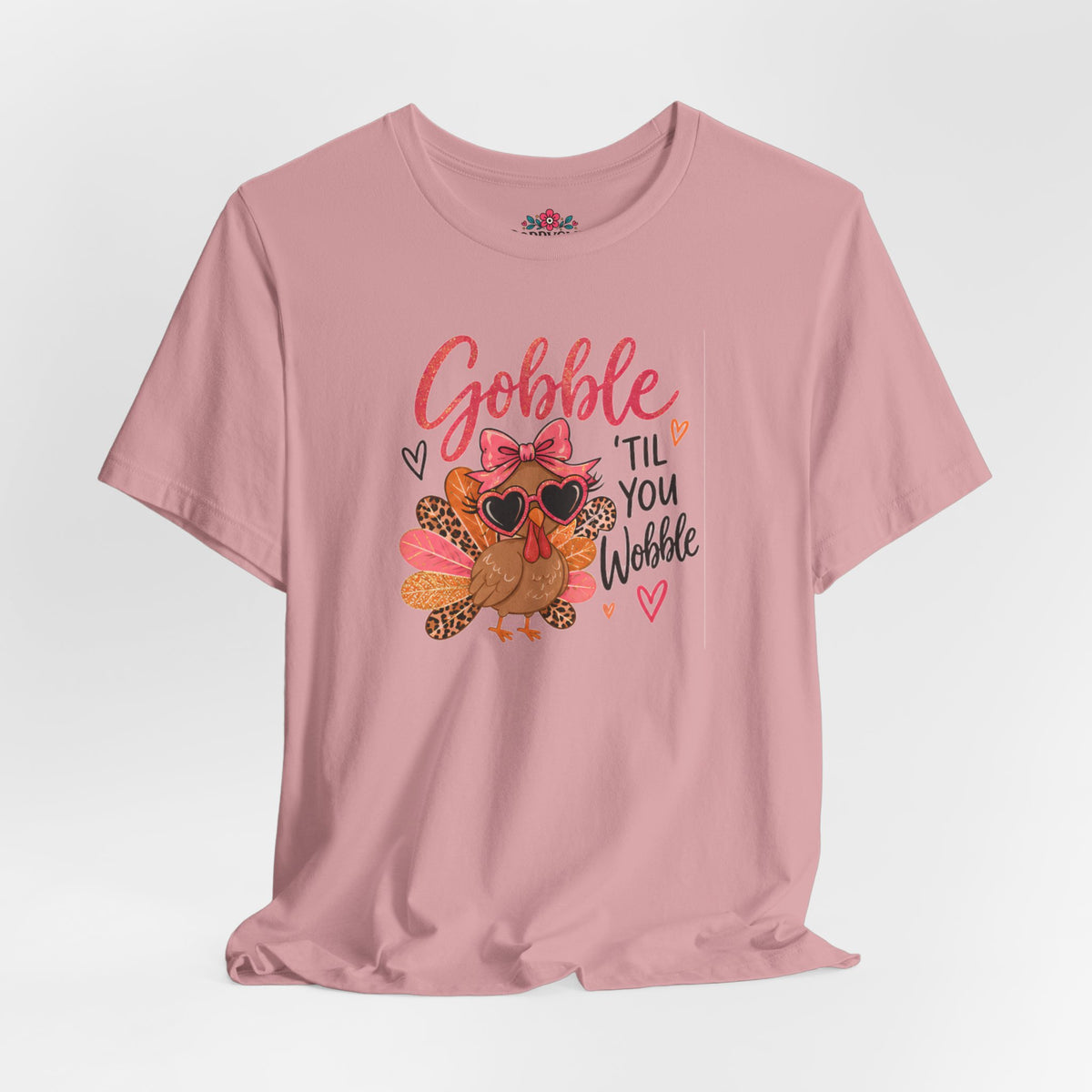 Gobble Til You Wobble Thanksgiving Turkey Tee