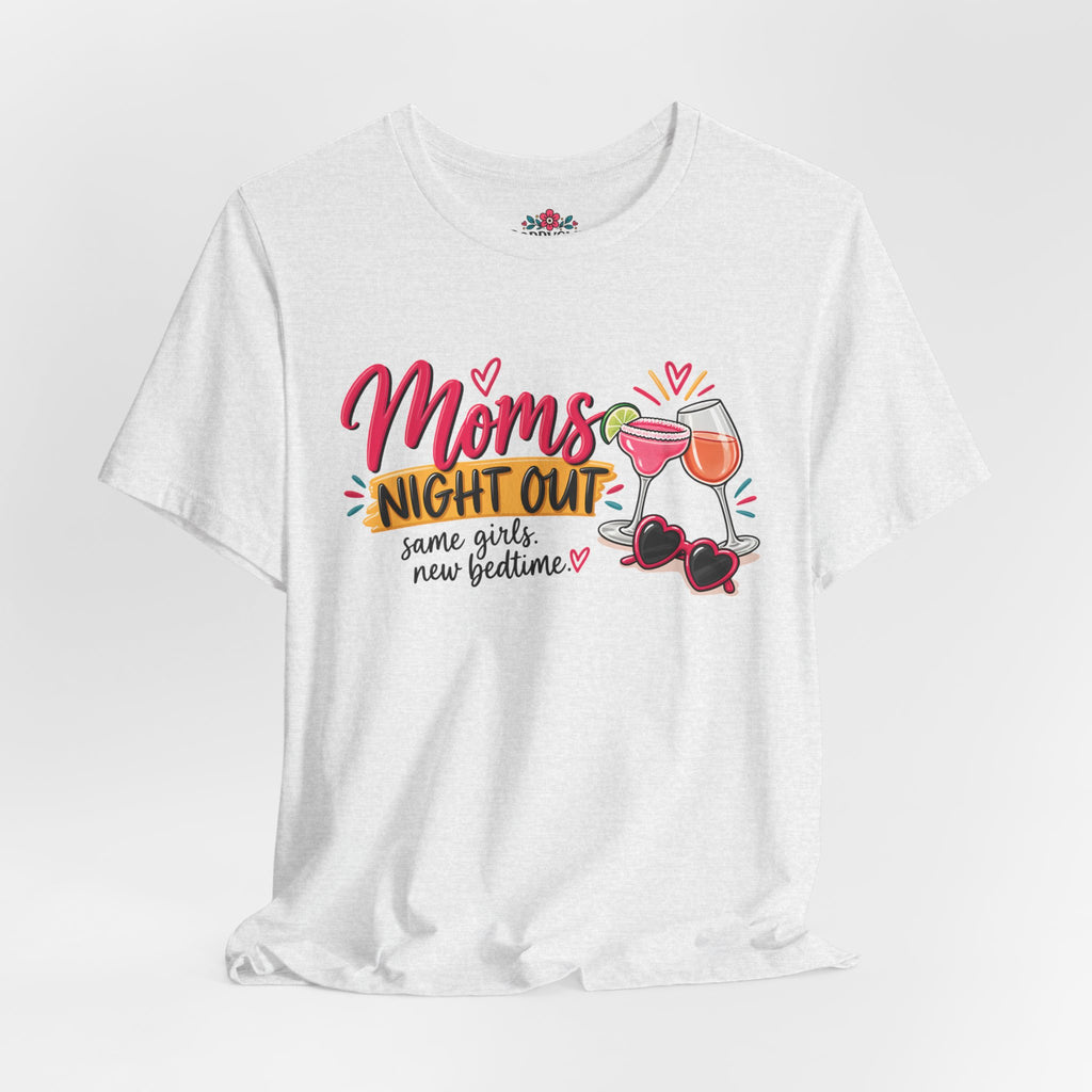Moms' Night Out T‑Shirt — "Same Girls, New Bedtime" Wine & Sunglasses Tee