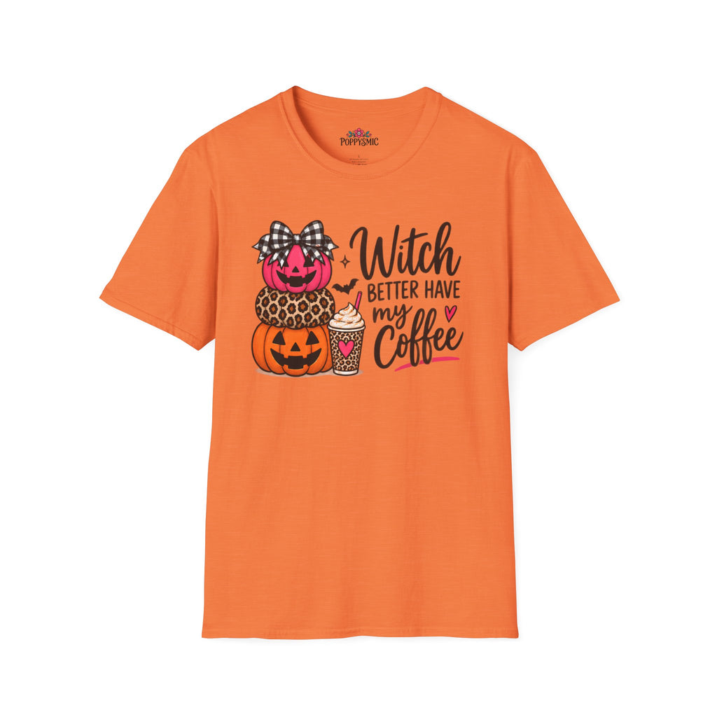 Witch Better Have My Coffee Halloween T-Shirt