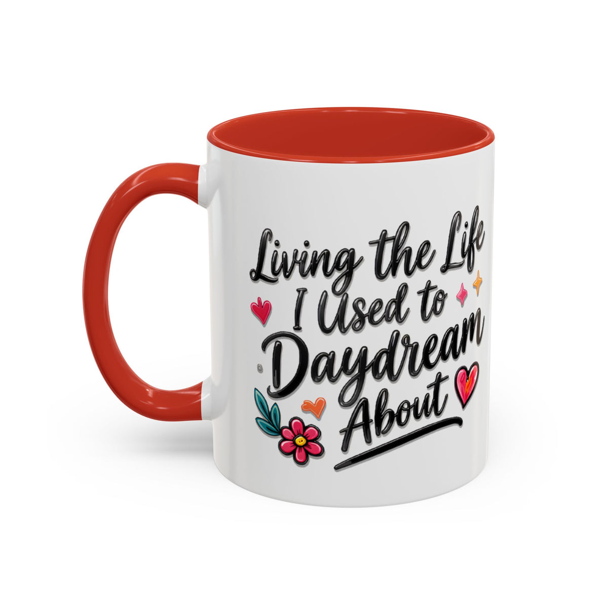 Inspirational Coffee Mug - "Live Life To Dream About" Accent Ceramic Mug (11/15oz)