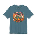 Cute Enough to Skip the Dishes Funny Foodie T-Shirt