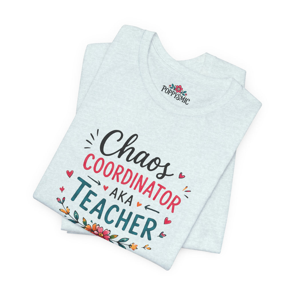Teacher T-Shirt - "Chaos Coordinator AKA Teacher" Floral Graphic Tee