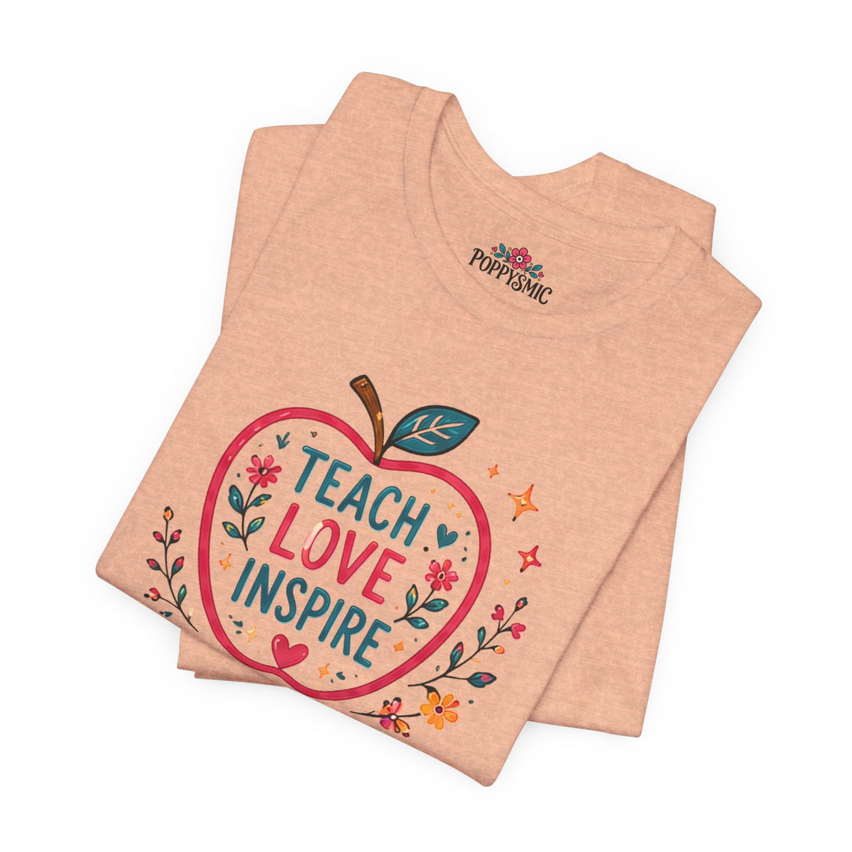 Teach Love Inspire Apple T-Shirt — Gift for Teachers, Back to School Tee