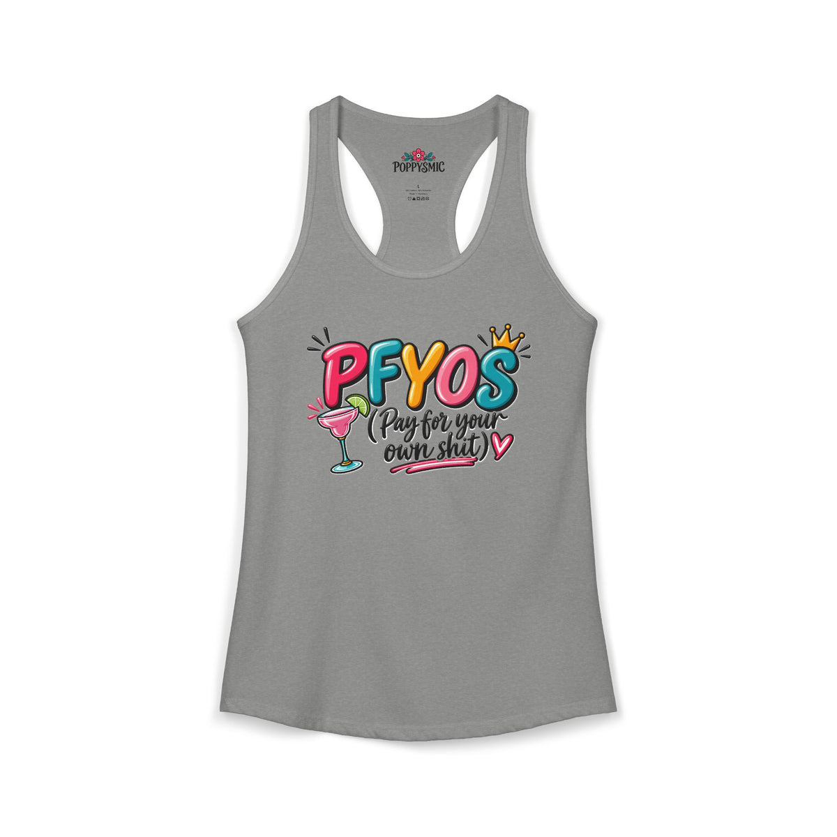 Pay For Your Own Shit Women's Ideal Racerback Tank