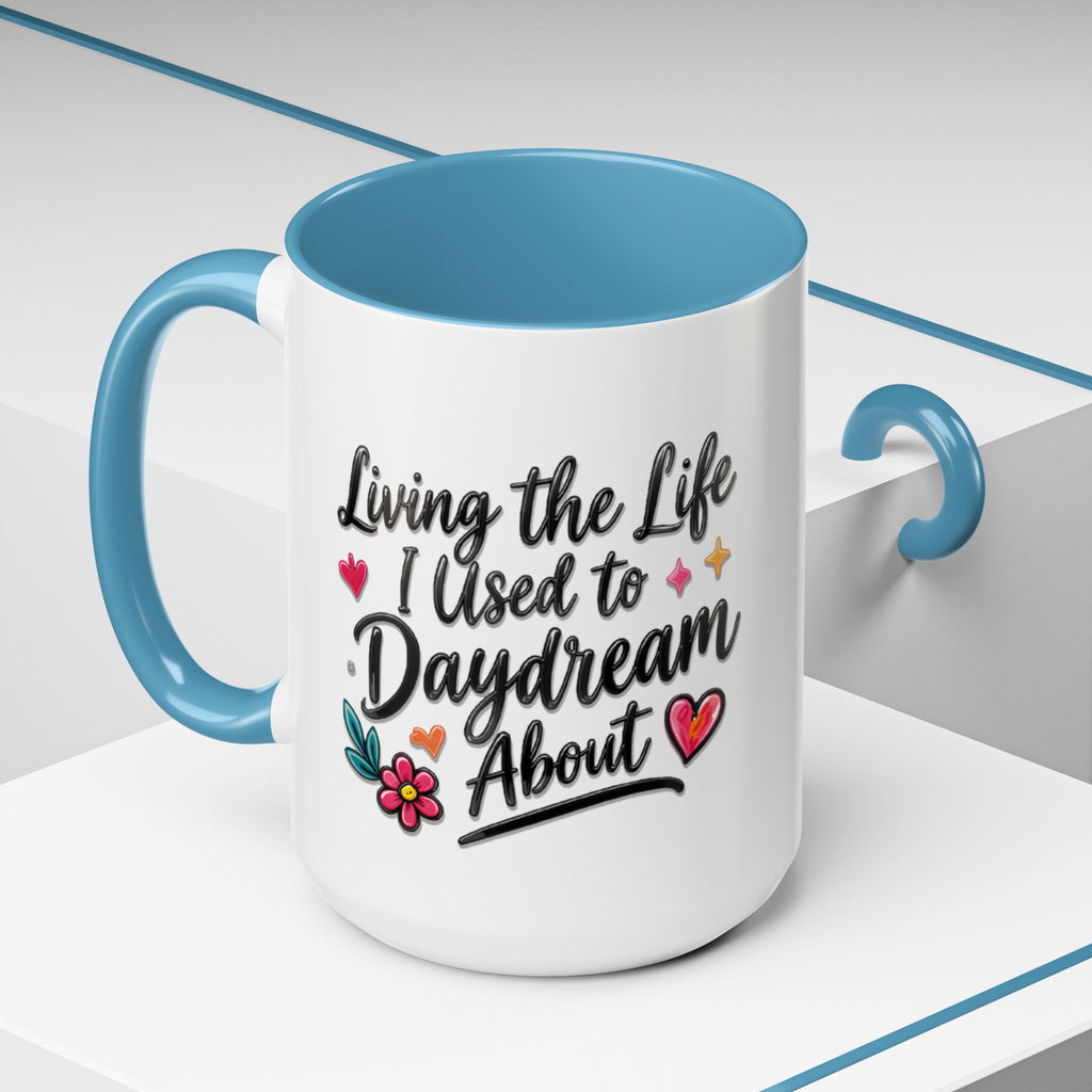 Inspirational Coffee Mug - "Live Life To Dream About" Accent Ceramic Mug (11/15oz)